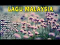 Download Lagu Lagu Malaysia Sepenjang Masa - Lagu Lama Malaysia Terpopuler Sampai Sekarang - Koleksi Lagu LAWAS