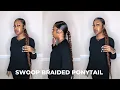 HOW TO SWOOP BRAIDED PONYTAIL