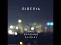 Siberia - Ang Bandang Shirley