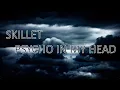 Download Lagu Skillet Psycho in my Head Lyric Video