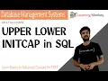 UPPER LOWER INITCAP in SQL Lesson 56 DBMS Learning Monkey