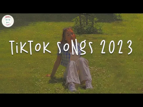 Download MP3 Tiktok songs 2023 🥑 Best tiktok songs 2023 ~ Trending tiktok songs