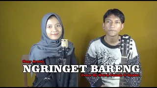 Download NGRINGET BARENG [Susy Arzety] Cover by Nurul Faizah ft Syahri MP3