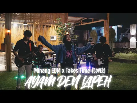 Download MP3 Minang EDM x Takes Time - AYAM DEN LAPEH (COVER)