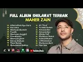 Lagu ALLAHI ALLAH KIYA KARO - MAHER ZAIN ll KUN ANTA - TASBIH || FULL ALBUM SHOLAWAT VIRAL 2024