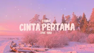 Download Stinky - Cinta Pertama (Lyric Video) MP3