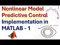 Nonlinear Model Predictive Control MPC Implementation in MATLAB from Scratch - Part 1