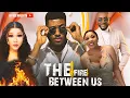 Download Lagu The Fire Between Us - Chidi Dike, Anthony Monjaro | Nigerian Movies 2025 Latest Full Movies