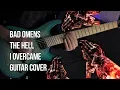 Lagu Bad Omens - The Hell I Overcame (Guitar Cover + Tab)