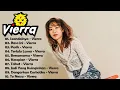 Download Lagu Vierra Full Album || Lagu Nostalgia Terbaik Enak Didengar Saat Santai || Top Hit Lagu 2000 An
