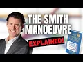 The Smith Manoeuvre Explained with Robinson Smith