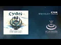 Lagu CYAN - New Galaxy (Remix) [Official Audio] HD