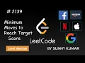 Minimum Moves to Reach Target Score Maths 2139 LeetCode Leetcode Weekly Contest 276