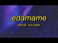 Download Lagu bbno$ \u0026 Rich Brian - edamame (Lyrics) | balls hanging low while i pop a bottle off a yacht