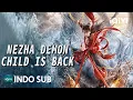 Download Lagu 【INDO SUB】Nezha: Demon Child is Back | Fantasi/Aksi/Mitos Tiongkok | iQIYI Film Tiongkok