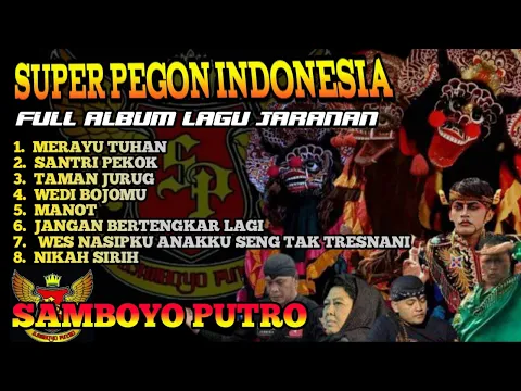 Download MP3 LAGU JARANAN TERBARU FULL ALBUM MP3 SAMBOYO PUTRO ‼️ SUPER PEGON INDONESIA