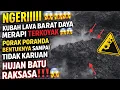 Lagu NGERI😨MELIHAT KUBAH LAVA BARAT DAYA MERAPI TERKOYAK😱BENTUKNYA SUDAH TIDAK KARUAN 🌋HUJAN BATU RAKSASA