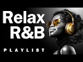 Download Lagu 【R\u0026B Soul】Relaxing Chill Playlist – Smooth Vocals \u0026 Deep Grooves