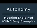 What does Autonomy mean Autonomy Meaning in English With 5 Example Sentences