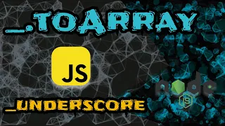 Implementing - toArray from underscore