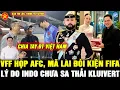 Download Lagu 💖HLV KIM VÀO VIỆC MỚI, SẾP LỚN VFF HỌP AFC, MÃ LAI DỌA KIỆN FIFA, THÁI LAN YÊU CẦU NGỪNG NHẬP TỊCH