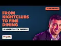 How The h wood Group Built a Celebrity Hospitality Empire John Terzian