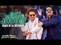 Download Lagu Mast Malang Jhoom Remix by DJ Notorious | Bade Miyan Chote Miyan | Akshay, Tiger, Sonakshi | Arijit