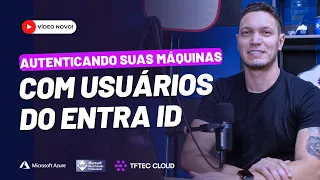 Autenticando suas máquinas com usuários do Entra ID