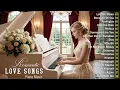 200 Best Beautiful Piano Love Songs Melodies - Great Relaxing Romantic Piano Instrumental Love Songs