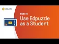How to Use Edpuzzle as a Student Edpuzzle Tutorial