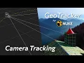 The Basics of Camera Tracking - GeoTracker for Nuke Tutorial