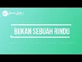 Download Lagu ANDMESH KAMALENG \u0026 YOVIE WIDIANTO - BUKAN SEBUAH RINDU (KARAOKE)