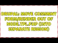 Drupal Move Comment out of node tpl php into separate region 2 Solutions