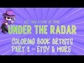 Under the Radar Coloring Book Artists Recommendations Part 2 - Sharing PDF s from Etsy and beyond