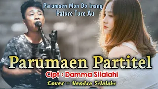 Download PARUMAEN PARTITEL | Cipt : Damma Silalahi | Cover : Hendra Silalahi MP3