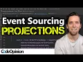 Projections in Event Sourcing Build ANY model you want