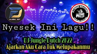 Download Dj JUNGLE DUTCH 2K22 !!  AJARKAN AKU CARA TUK MELUPAKANMU FULL BASS FEAT @Fendy198 MP3