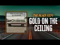 The Black Keys - Gold On The Ceiling