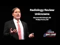 Radiology Review Unknowns The Advanced EM Boot Camp - Maureen McCollough MD MPH