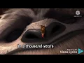 1000 years. song lyrics. Tinker Bell and the Legend of the NeverBeast. one thousand years