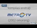 Download Lagu Kompilasi Endcap Metro TV (2002-Sekarang)