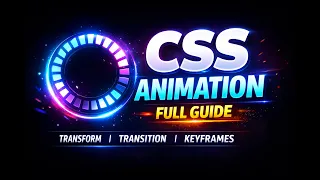 CSS Animation Full Tutorial for Beginners Transform Transition Keyframes