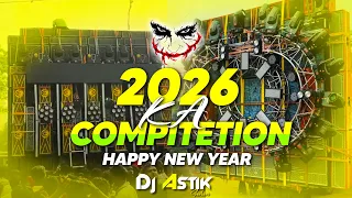 2026 ka compitetion dj astik sarbari 2026 competition dj song happy new year 2026