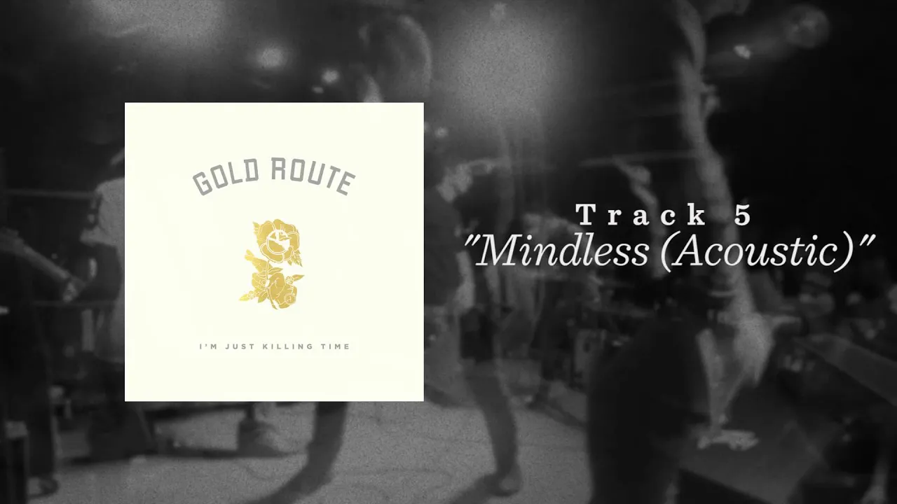 Gold Route - "Mindless" (Acoustic)