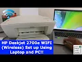 HP Deskjet 2700e WIFI Wireless Set up Using Laptop and PC
