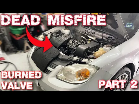 Download MP3 CHEVY COBALT DEAD MISFIRE / BURNED VALVE / CYLINDER HEAD REPAIR / PART 2