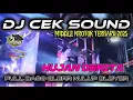 Download Lagu ‼️DJ CEK SOUND TERBARU 2025‼️HUJAN DERITA FULL BASS MIDDLE NRONTOK