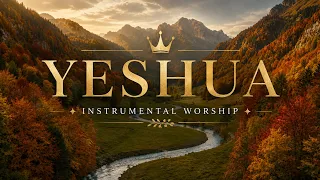 Yeshua 🕊️ Piano Cristiano de Adoración Profunda para Invocar Su Presencia y Sentir Paz