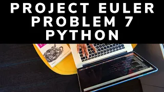 Project Euler Problem 7 Solution in Python