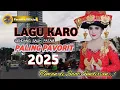 Download Lagu LAGU LAGU KARO PALING POPULER | Sering di putar ✨🎼#lagukarohits